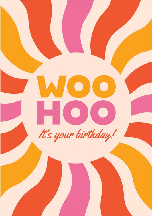 Woo Hoo, It's Your Birthday! - card